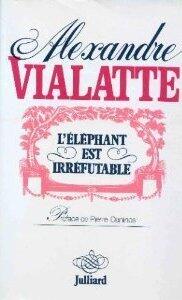 L'éléphant est irréfutable: chroniques