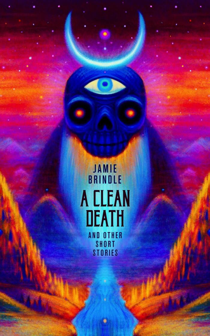 A Clean Death : and other stories