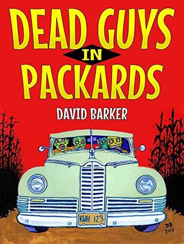 Dead Guys In Packards: The Complete Electro-Thrall Zombie Trilogy