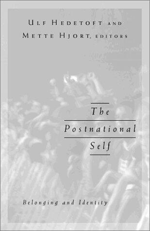 The Postnational Self: Belonging and Identity