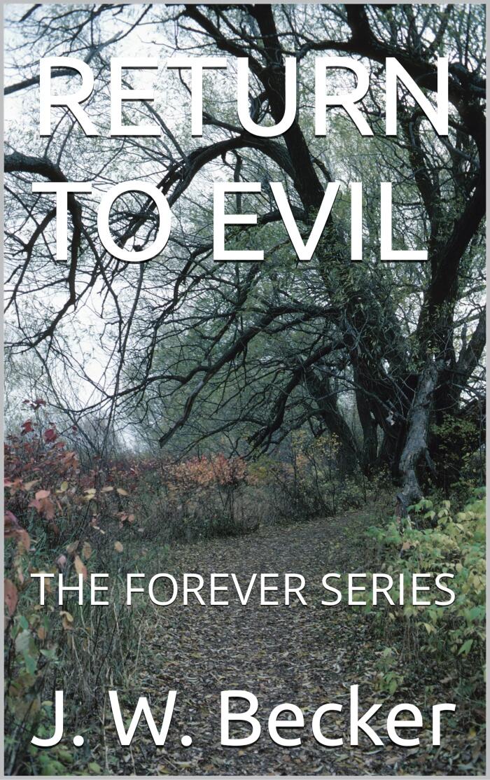 RETURN TO EVIL : THE FOREVER SERIES