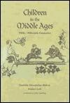 Children in the Middle Ages: Fifth-Fifteenth Centuries