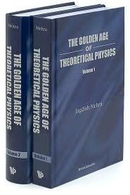 The Golden Age of Theoretical Physics