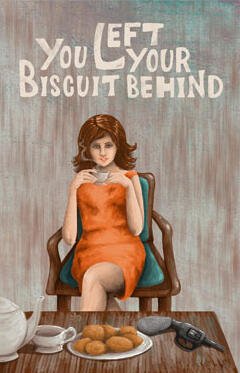 You Left Your Biscuit Behind