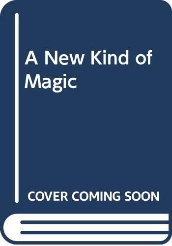 A New Kind of Magic