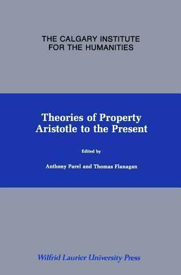 Theories of Property: Aristotle to the Present