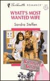 Wyatt's Most Wanted Wife
