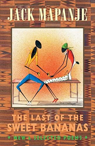The Last of the Sweet Bananas: New and Selected Poems