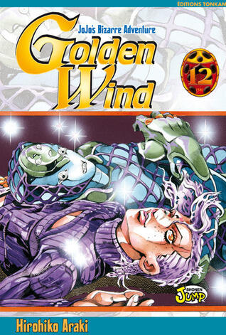 Jojo's Bizarre Adventure: Golden Wind, Tome 12