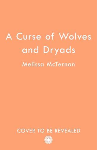 A Curse of Wolves and Dryads