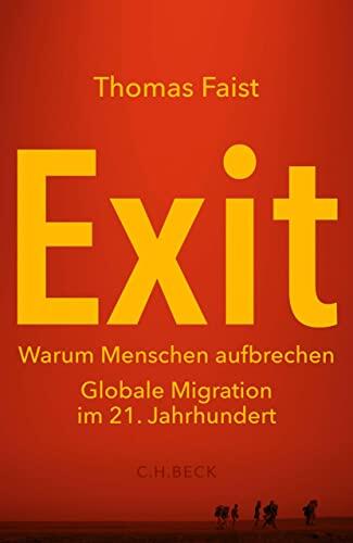 Exit: Warum Menschen Aufbrechen