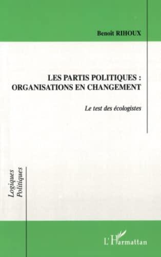 LES PARTIS POLITIQUES : ORGANISATIONS EN CHANGEMENT: Le test des écologistes