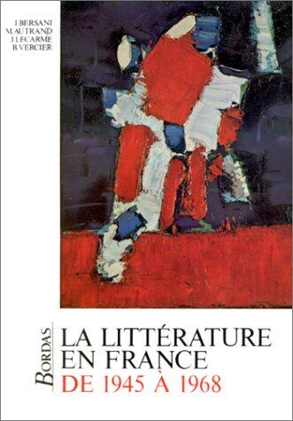 La Litterature En France De 1945 a 1968