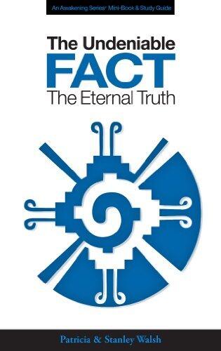 The Undeniable Fact: The Eternal Truth