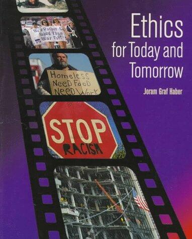 Ethics for Today and Tomorrow
