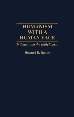 Humanism With a Human Face: Intimacy and the Enlightenment