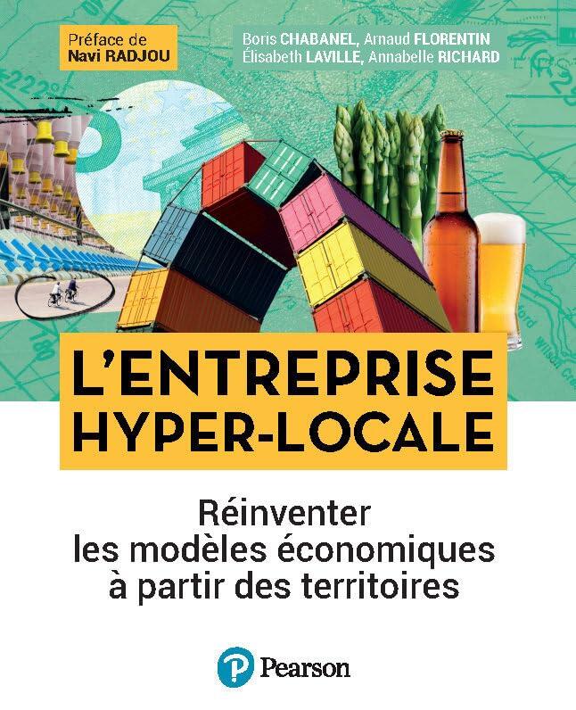 L'entreprise hyper-locale: Réinventer les modèles économiques à partir des territoires