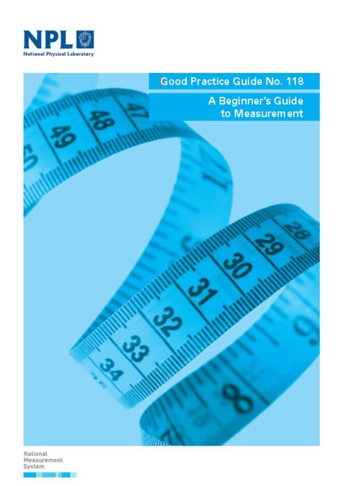 NPL - Good Practice Guide No. 118: A Beginner's Guide to Measurement