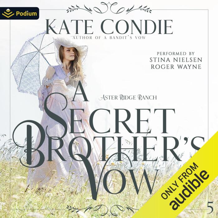 A Secret Brother's Vow: Aster Ridge Ranch, Book 5