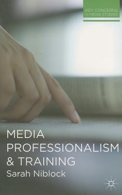 Media Professionalism and Training