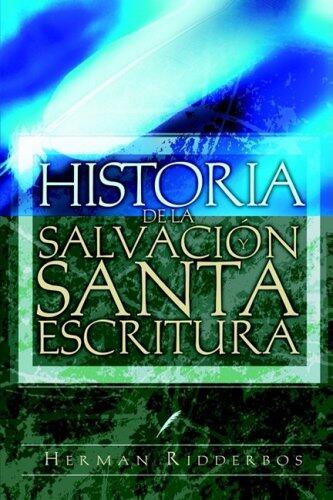 Historia De La Salvación Y Santa Escritura