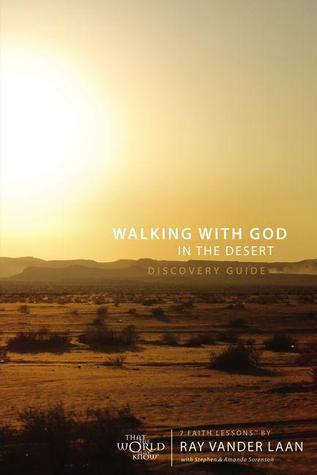 Walking with God in the Desert Discovery Guide with DVD: Seven Faith Lessons