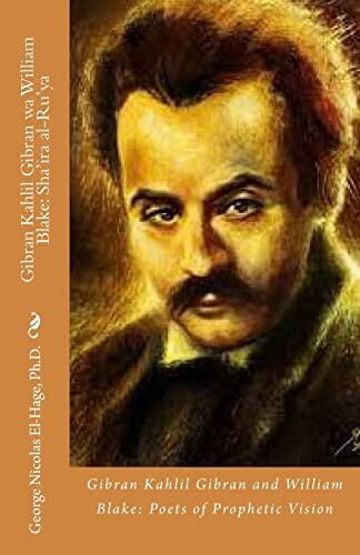 Gibran Kahlil Gibran Wa William Blake: Sha'ira Al-Ru'ya: