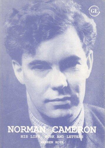 Norman Cameron: Life, Work and Letters