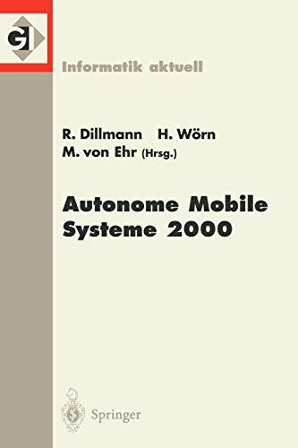 Autonome Mobile Systeme 2000: 16. Fachgespräch Karlsruhe, 20./21. November 2000
