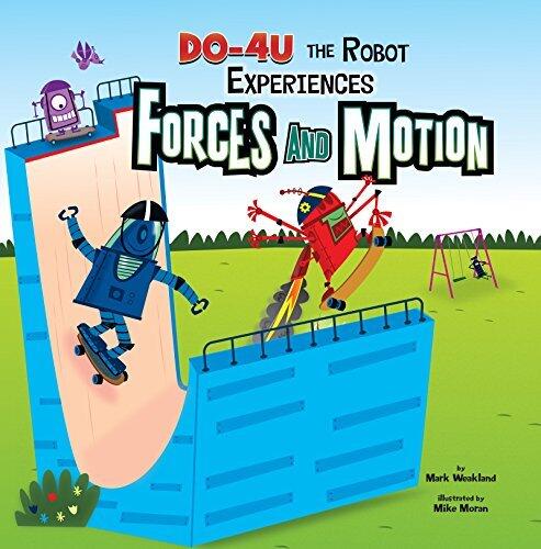 DO-4U the Robot Experiences Forces and Motion