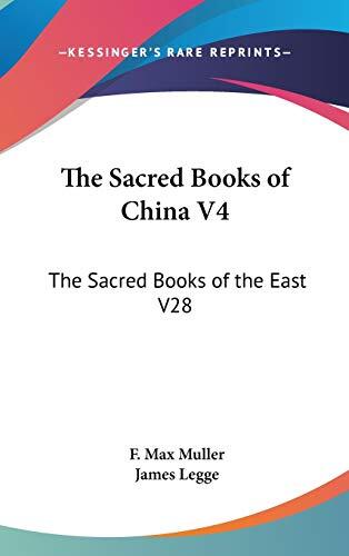 The Sacred Books of China (Volume 4): The Sacred Books of the East (Volume 28)