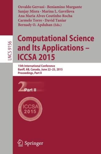 Computational Science and Its Applications: ICCSA 2015 (15th International Conference, Banff, AB, Canada, June 22-25, 2015, Proceedings, Part II)