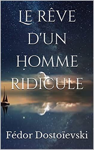 Le rêve d'un homme ridicule