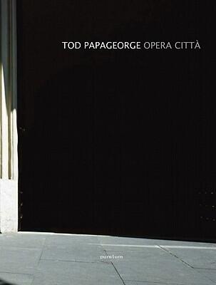 Tod Papageorge: Opera Città: FotoGrafia 2010 Rome Commission