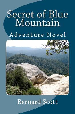 Secret of Blue Mountain: A Story for Imaginations of All Ages