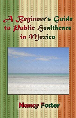 A Beginner’s Guide to Public Healthcare in Mexico