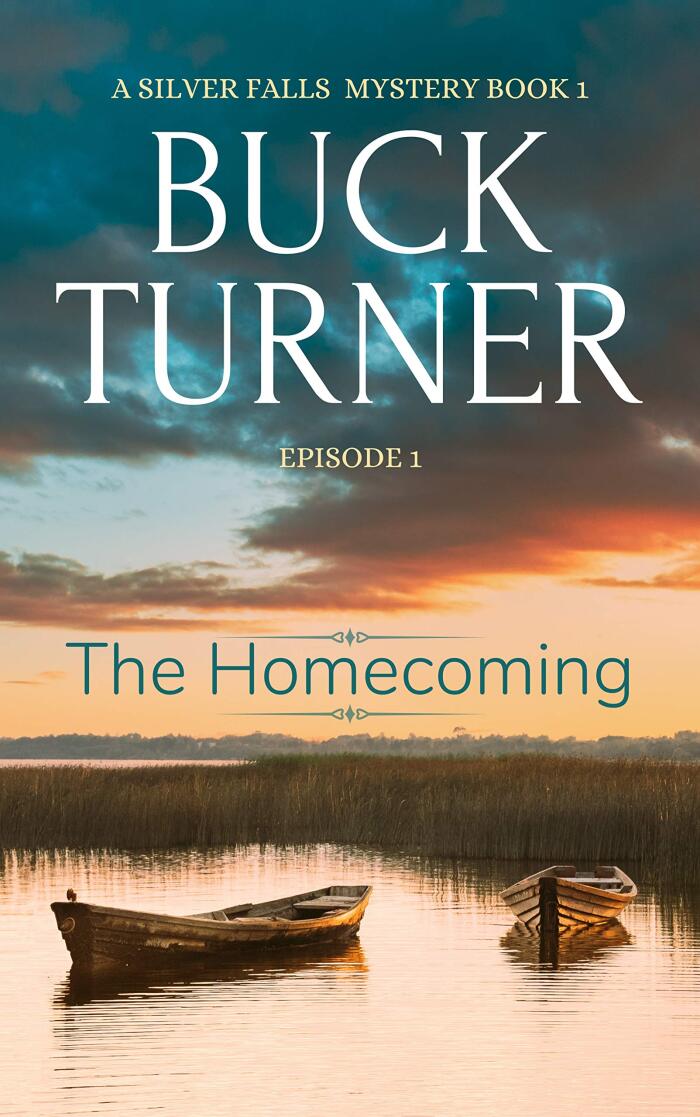 The Homecoming: A Silver Falls Mystery