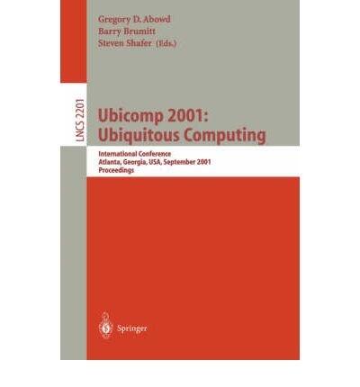 Ubiquitous Computing: International Conference Proceedings