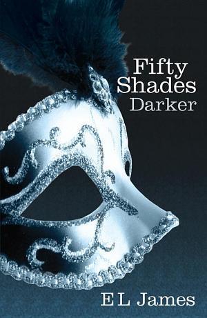 Fifty Shades Darker: Book 2 of the Fifty Shades trilogy