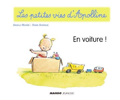 En voiture ! Les petites vies d'Apolline