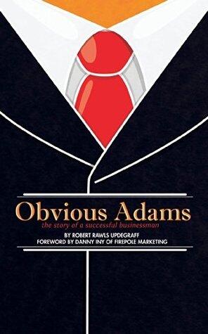 Obvious Adams (Illustrated): The Story of a Successful Businessman