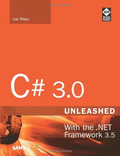 C# 3.0 Unleashed: with the .NET Framework 3.5