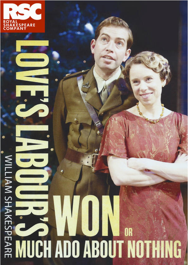 Love's Labour's Won. or Much Ado About Nothing