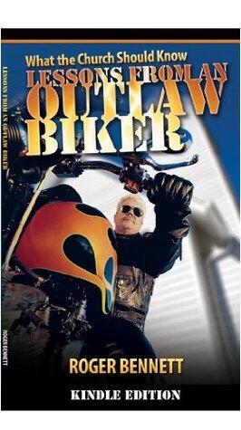 What The Church Should Know - Lessons From an Outlaw Biker