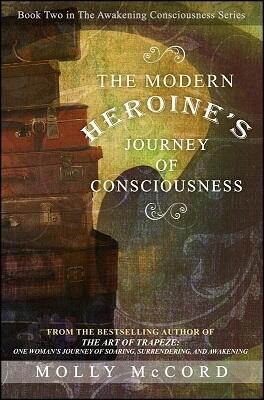 The Modern Heroine's Journey of Consciousness