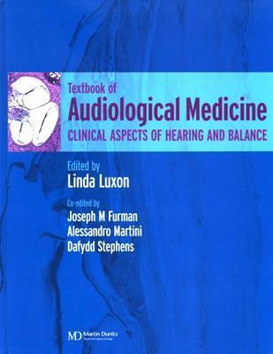 A Textbook of Audiological Medicine: Clinical Aspects of Hearing and Balance