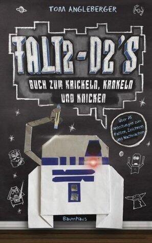 Falt2-D2s Buch zum Krickeln, Krakeln und Knicken