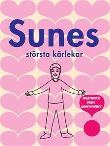 Sunes största kärlekar...