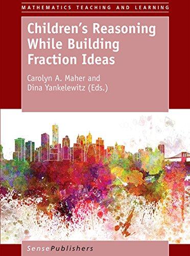 Children’s Reasoning While Building Fraction Ideas