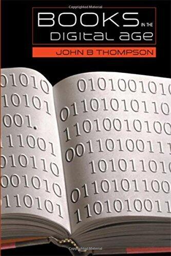 Books in the Digital Age: The Transformation of Academic and Higher Education Publishing in Britain and the United States
